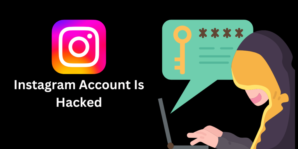 How to Change Your Password If Your Instagram Account Is Hacked