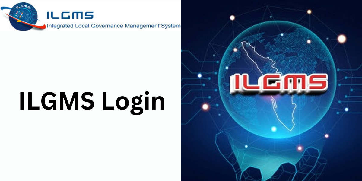 ILGMS Login – Complete Guide to Access Integrated Local Governance Management System