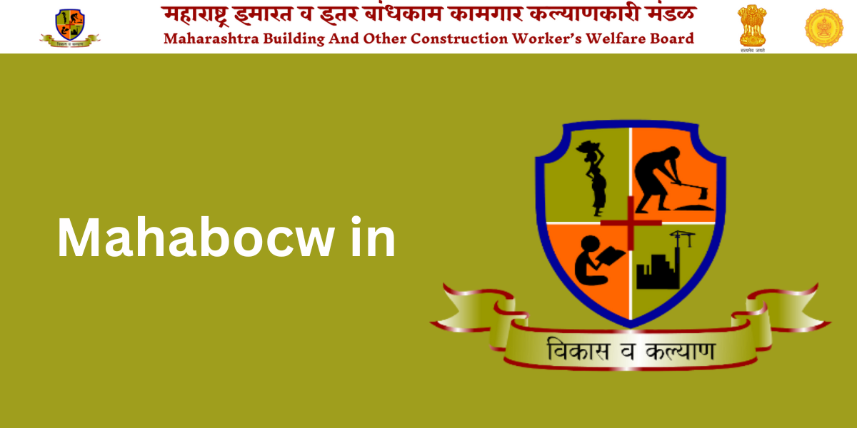 Mahabocw in login: Online Registration, Login & Schemes for Construction Workers