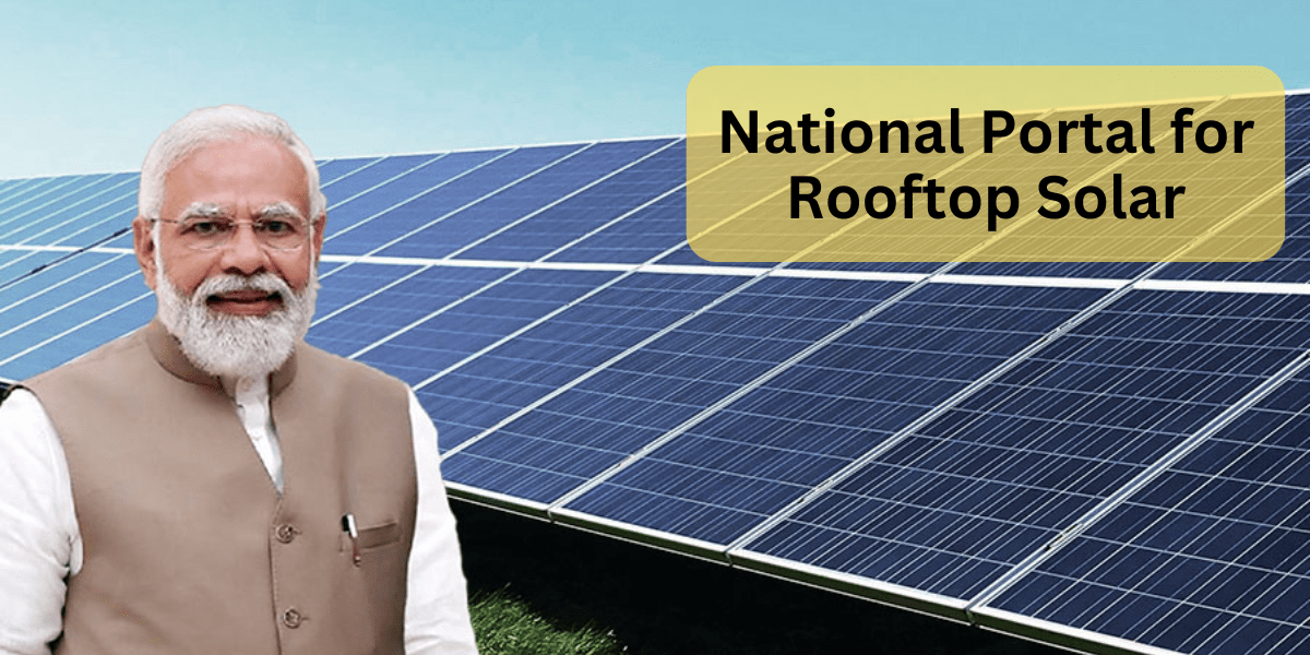 National Portal for Rooftop Solar: Everything You Need to Know