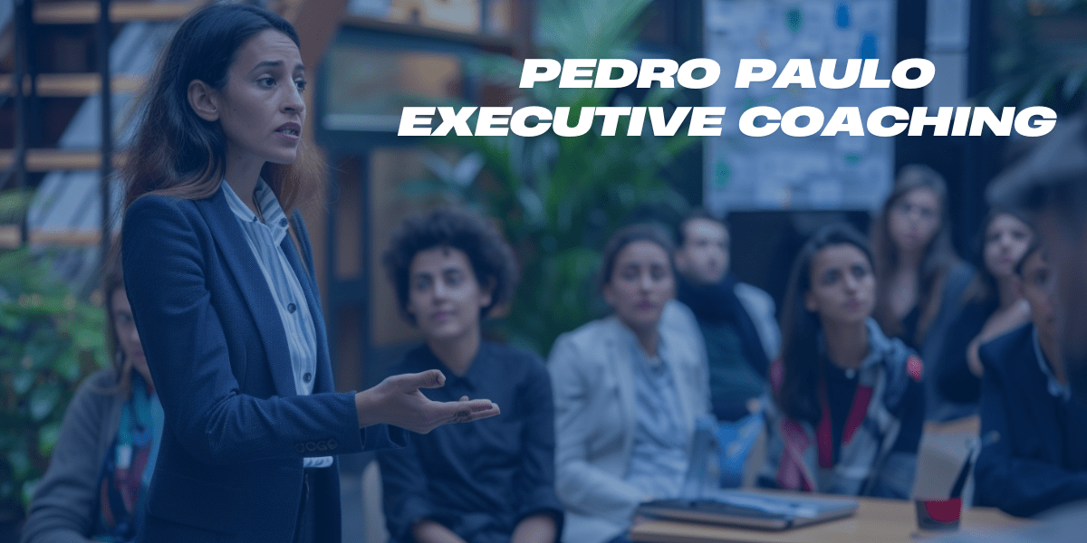 Pedro Paulo Executive Coaching: Transforming Leadership and Business Success